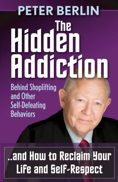 Book cover of: Hidden Addiction. By: Peter Berlin