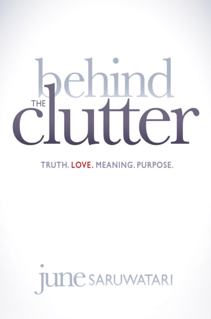 Book cover of: Behind the Clutter. By: June Saruwatari