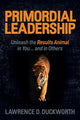 Book cover of: Primordial Leadership. By: Lawrence D. Duckworth