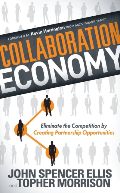 Book cover of: Collaboration Economy. By: John Spencer Ellis