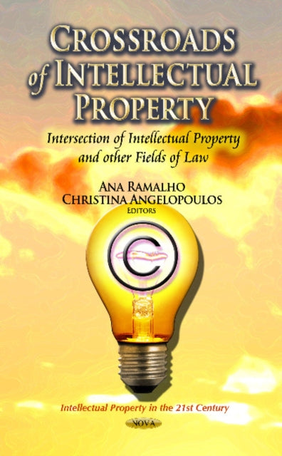 Book cover of: Crossroads of Intellectual Property. By: Ana Ramalho