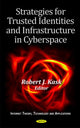 Book cover of: Strategies for Trusted Identities & Infrastructure in Cyberspace. By: Robert J. Kask