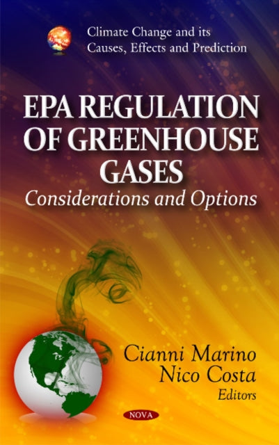 Book cover of: EPA Regulation of Greenhouse Gases. By: Cianni Marino