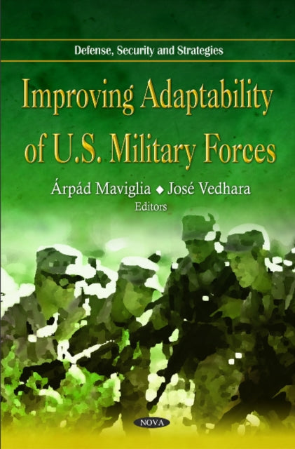 Book cover of: Improving Adaptability of U.S. Military Forces. By: Árpad Maviglia