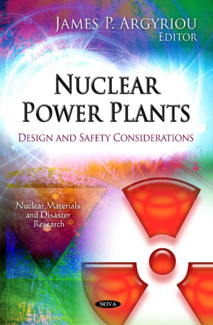 Book cover of: Nuclear Power Plants. By: James P. Argyriou
