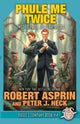 Book cover of: Phule Me Twice. By: Robert Asprin