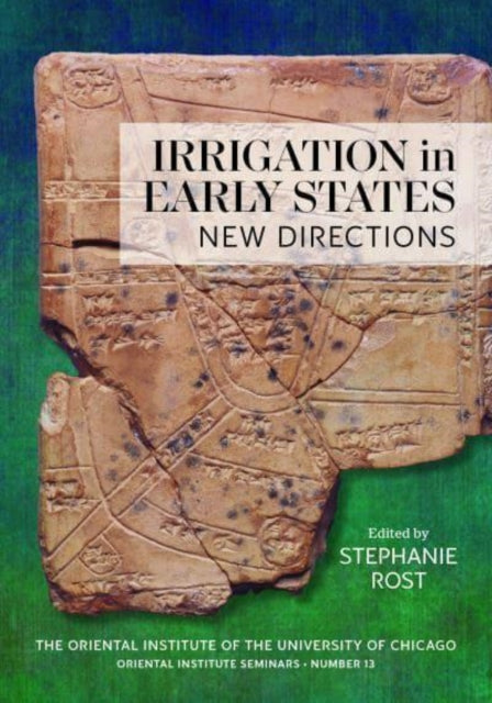 Book cover of: Irrigation in Early States. By: Stephanie Rost