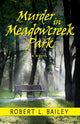 Book cover of: Murder in Meadowcreek Park, A Novel