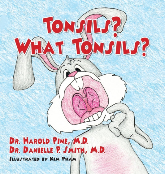 Book cover of: Tonsils? What Tonsils?. By: Harold Pine