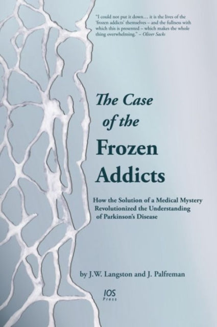 Book cover of: Case of the Frozen Addicts. By: J.W. Langston