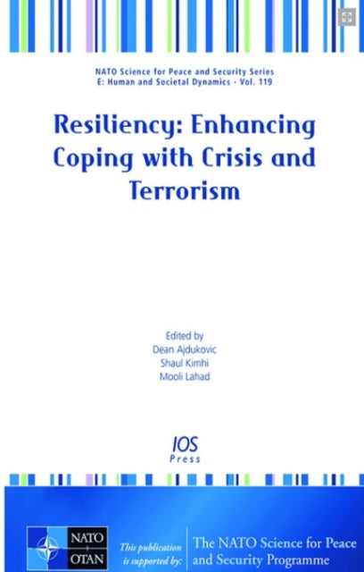 Book cover of: Resiliency: Enhancing Coping with Crisis and Terrorism. By: Israel) NATO Advanced Research Workshop on Resiliency : Enhancing Coping with Crisis and Terrorism (2014 Upper Galilee