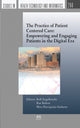 Book cover of: Practice of Patient Centered Care: Empowering and Engaging Patients in the Digital Era