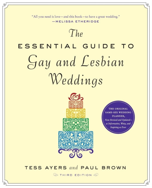 Book cover of: Essential Guide to Gay and Lesbian Weddings, Third Edition. By: Tess Ayers