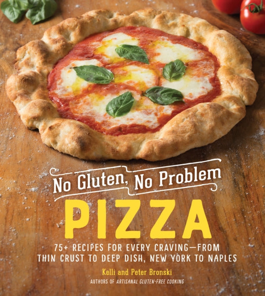 Book cover of: No Gluten, No Problem Pizza