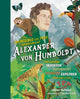 Book cover of: Incredible yet True Adventures of Alexander von Humboldt. By: Volker Mehnert