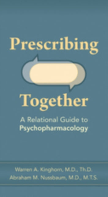 Book cover of: Prescribing Together. By: Warren A. Kinghorn