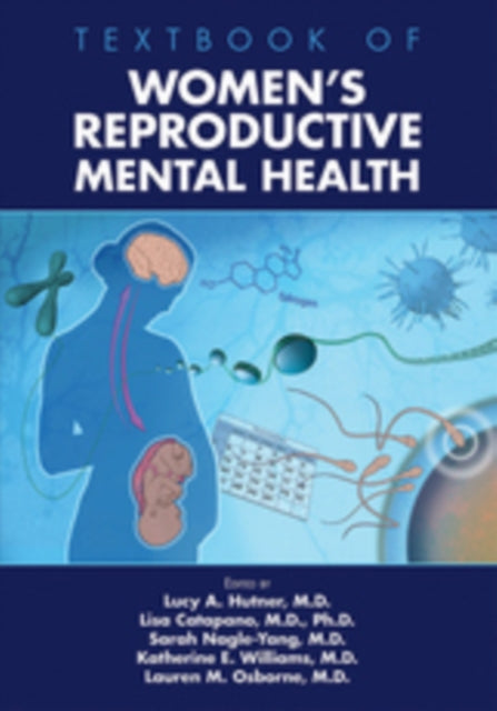 Book cover of: Textbook of Women's Reproductive Mental Health. By: Lucy A. Hutner