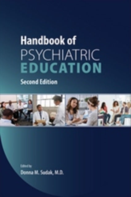 Book cover of: Handbook of Psychiatric Education. By: Donna M. Sudak