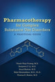 Book cover of: Pharmacotherapy for Complex Substance Use Disorders. By: Thanh Thuy Truong