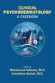 Book cover of: Clinical Psychodermatology. By: Mohammad Jafferany