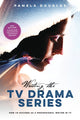 Book cover of: Writing the TV Drama Series. By: Pamela Douglas