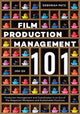 Book cover of: Film Production Management 101