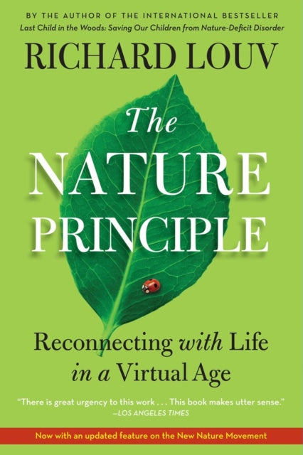 Book cover of: Nature Principle. By: Richard Louv