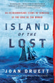 Book cover of: Island of the Lost. By: Joan Druett