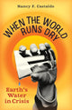 Book cover of: When the World Runs Dry. By: Nancy F. Castaldo