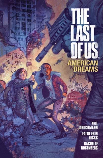 Last of Us: American Dreams 9781616552121 Faith Erin Hicks