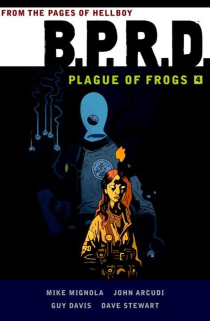 Book cover of: B.p.r.d: Plague Of Frogs Volume 4. By: Mike Mignola