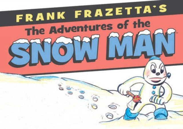 Book cover of: Frank Frazetta's Adventures of the Snowman. By: Frank Frazetta
