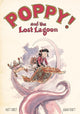 Book cover of: Poppy and the Lost Lagoon. By: Matt Kindt