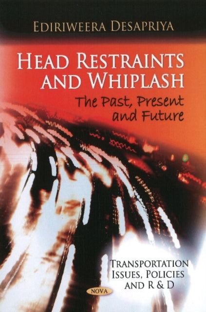 Book cover of: Head Restraints & Whiplash. By: Ediriweera Desapriya