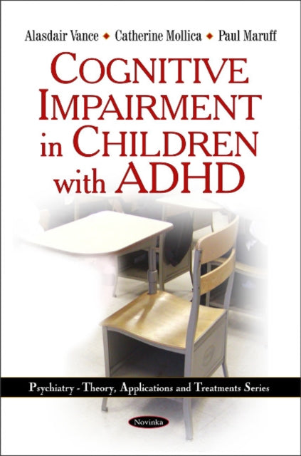 Book cover of: Cognitive Impairment in Children with ADHD. By: Alasdair Vance