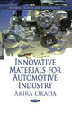 Book cover of: Innovative Materials for Automotive Industry. By: Akira Okada