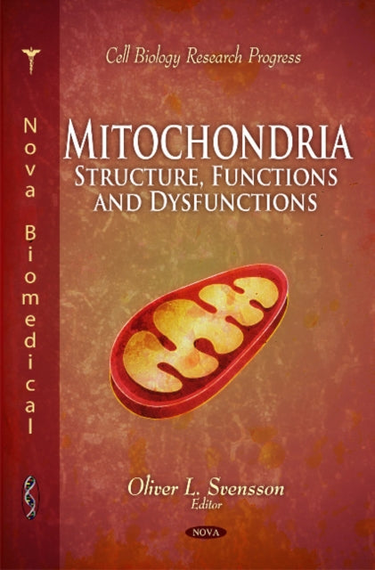 Book cover of: Mitochondria. By: Oliver L. Svensson