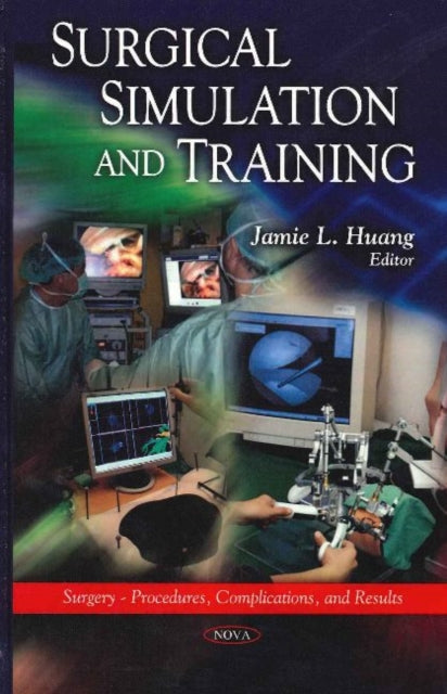 Book cover of: Surgical Simulation & Training. By: Jamie L. Huang