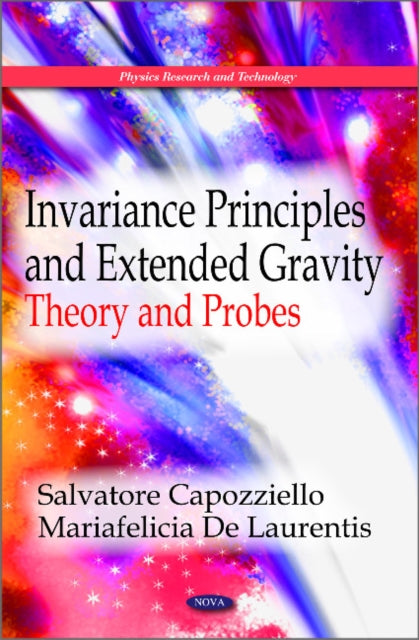 Book cover of: Invariance Principles & Extended Gravity. By: Salvatore Capozziello