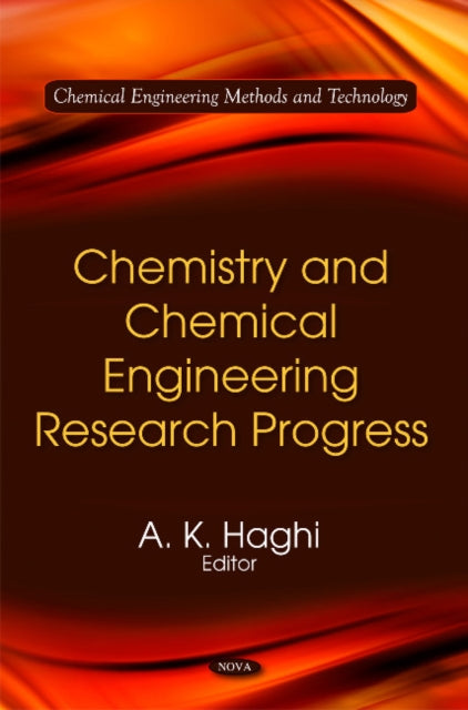 Book cover of: Chemistry & Chemical Engineering Research Progress. By: A. K. Haghi