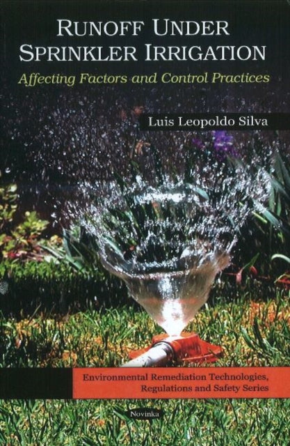Book cover of: Run-Off Under Sprinkler Irrigation. By: Luis Leopoldo Silva