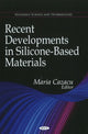 Book cover of: Recent Developments in Silicone-Based Materials. By: Maria Cazacu