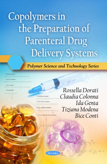 Book cover of: Copolymers in the Preparation of Parenteral Drug Delivery Systems. By: Rossella Dorati
