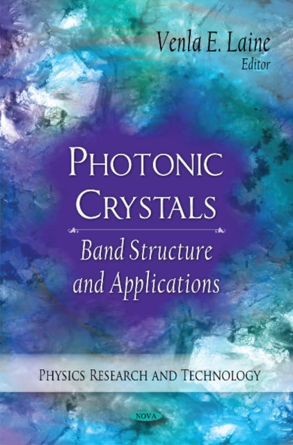Book cover of: Photonic Crystals. By: Venla E. Laine