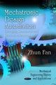 Book cover of: Mechatronic Design Automation. By: Zhun Fan