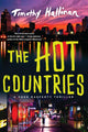 Book cover of: Hot Countries. By: Timothy Hallinan
