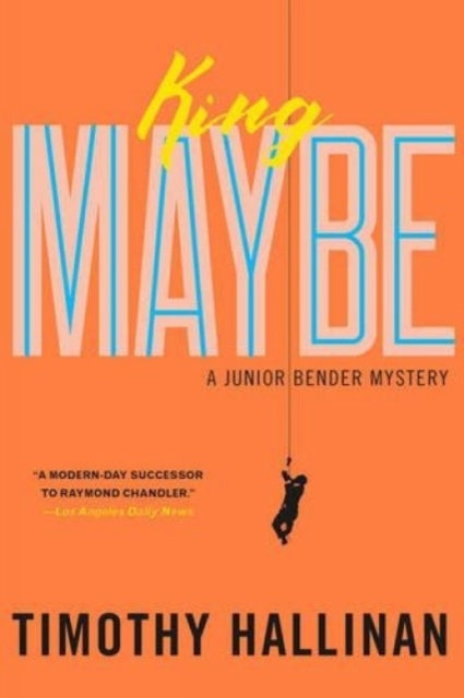 Book cover of: King Maybe. By: Timothy Hallinan
