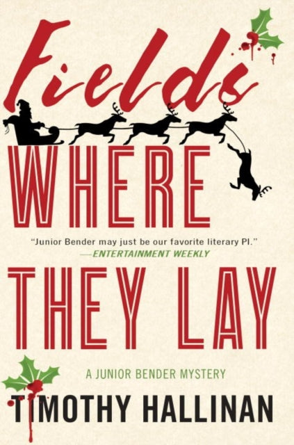 Book cover of: Fields Where They Lay. By: Timothy Hallinan