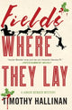 Book cover of: Fields Where They Lay. By: Timothy Hallinan