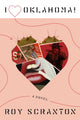 Book cover of: I Heart Oklahoma!. By: Roy Scranton